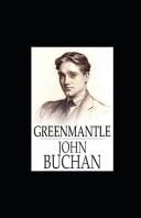 Greenmantle Illustrated