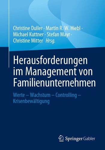 Herausforderungen Im Management Von Familienunternehmen Werte - Wachstum - Finanzierung - Krisenbewältigung