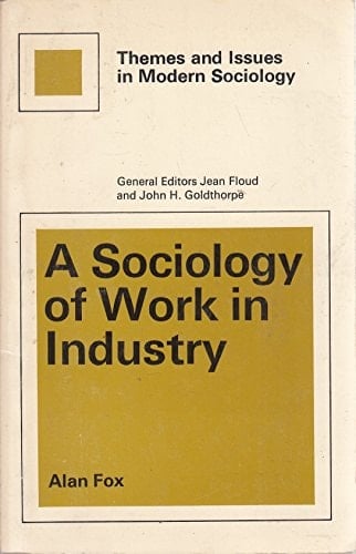 A sociology of work in industry