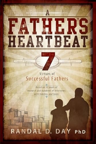 A Father's Heartbeat: 7 Virtues of Successful Fathers (Audio CD)