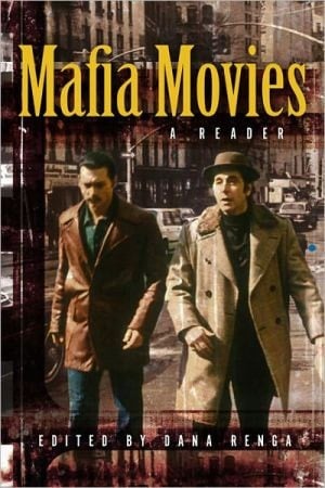 Mafia Movies A Reader
