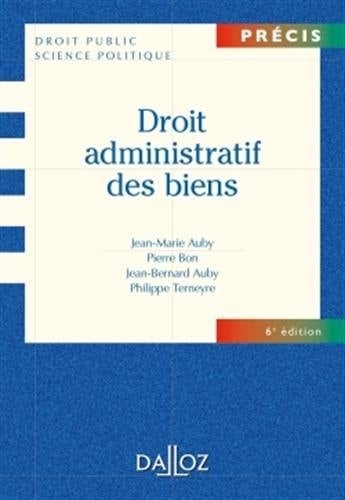 Droit administratif des biens domaine public et privé, travaux et ouvrages publics, expropriation