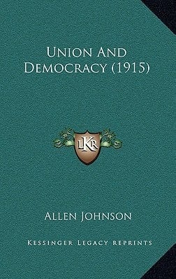 Union And Democracy (1915)
