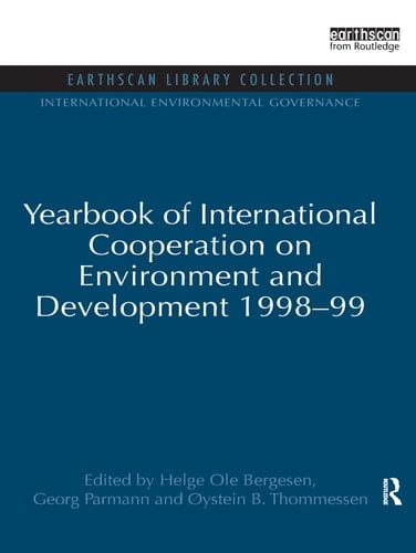 Yearbook of International Cooperation on Environment and Development 1998-99