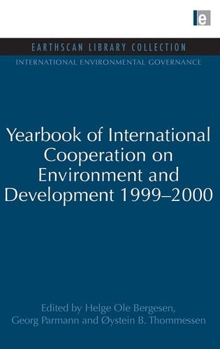 Yearbook of International Cooperation on Environment and Development 1999-2000
