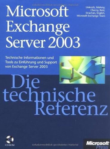 Microsoft Exchange Server 2003 - die technische Referenz