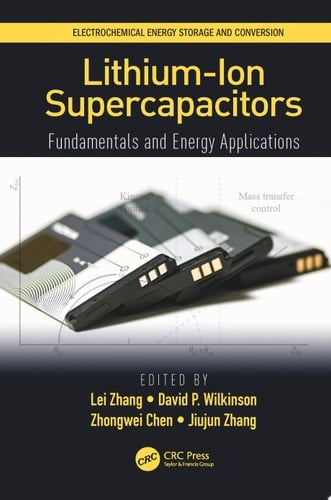 Lithium-Ion Supercapacitors Fundamentals and Energy Applications