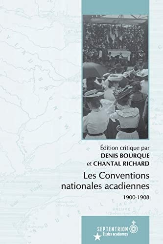 Les Conventions nationales acadiennes, 1900-1908