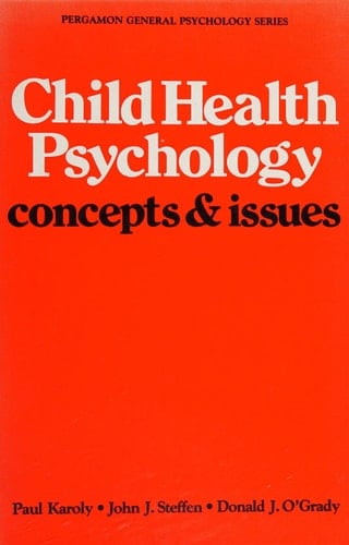 Child health psychology: Concepts and issues (Pergamon general psychology series)