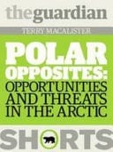 Polar Opposites: Opportunities and Threats in the Arctic