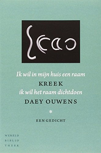 Ik wil in mijn huis een raam ik wil het raam dichtdoen een gedicht