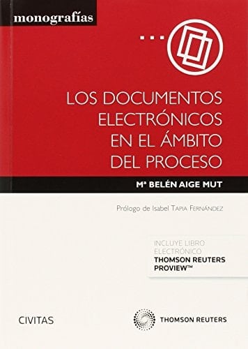 Los documentos electrónicos en el ámbito del proceso