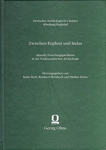 Zwischen Euphrat Und Indus