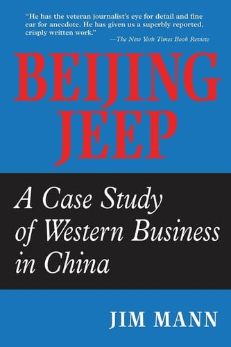 Beijing Jeep A Case Study Of Western Business In China