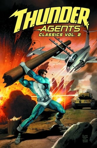 T. H. U. N. D. E. R. Agents Classics Volume 2