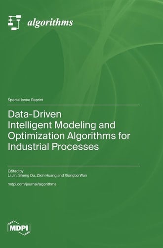 Data-Driven Intelligent Modeling and Optimization Algorithms for Industrial Processes