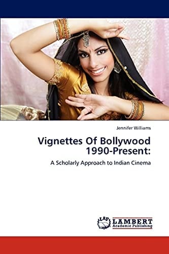 Vignettes Of Bollywood 1990-Present