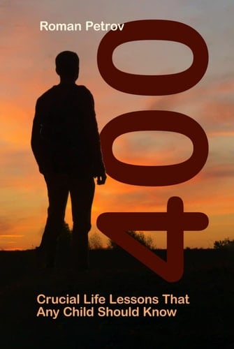 400: Crucial life lessons that any child should know