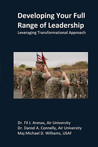 Developing Your Full Range of Leadership Leveraging a Transformational Approach