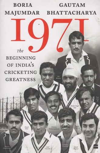 1971 The Beginning of India's Cricketing Greatness