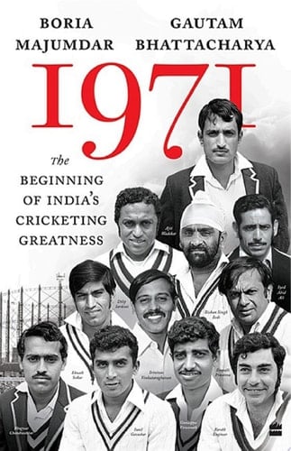 1971 The Beginning of India's Cricketing Greatness