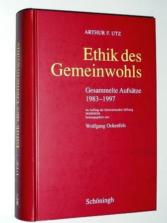 Ethik des Gemeinwohls gesammelte Aufsätze 1983-1997