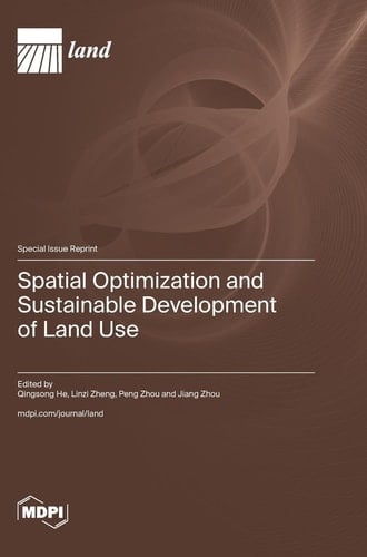 Spatial Optimization and Sustainable Development of Land Use