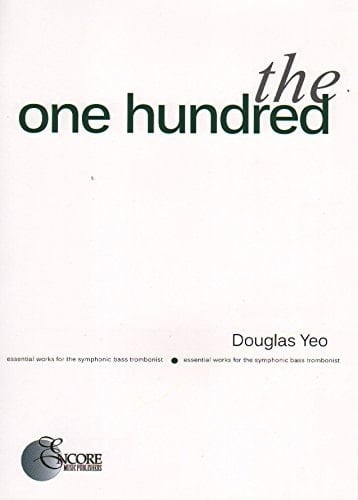 The One Hundred Essential Works for the Symphonic Bass Trombonist