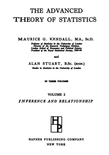 Kendall's Advanced Theory of Statistics, Classical Inference and the Linear Model