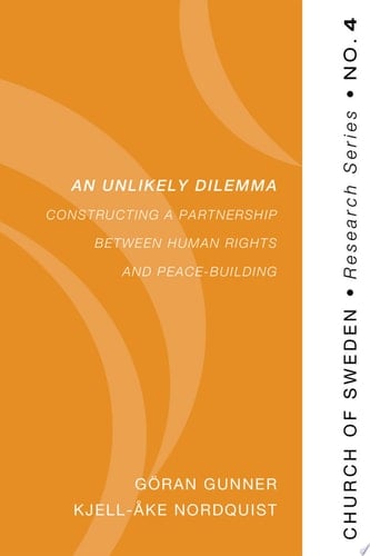 An Unlikely Dilemma Constructing a Partnership between Human Rights and Peace-Building