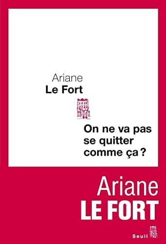 On ne va pas se quitter comme ça roman
