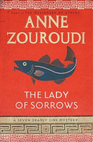 The Lady of Sorrows A Seven Deadly Sins Mystery
