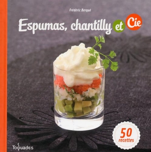 Espumas, chantilly et Cie