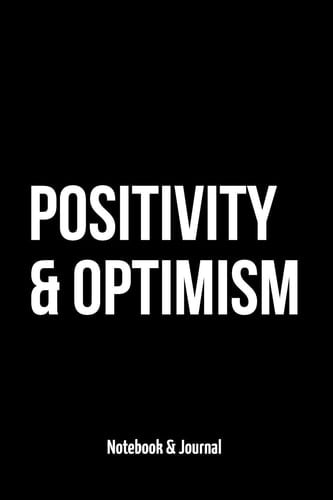 Positivity & Optimism Notebook & Journal