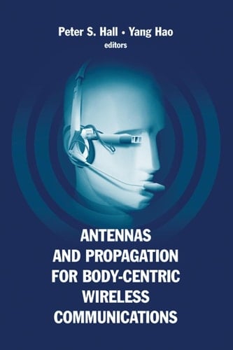 Antennas and Propagation for Body-Centric Wireless Communication