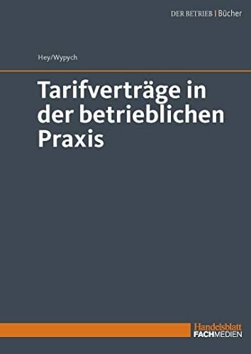 Tarifverträge in der betrieblichen Praxis