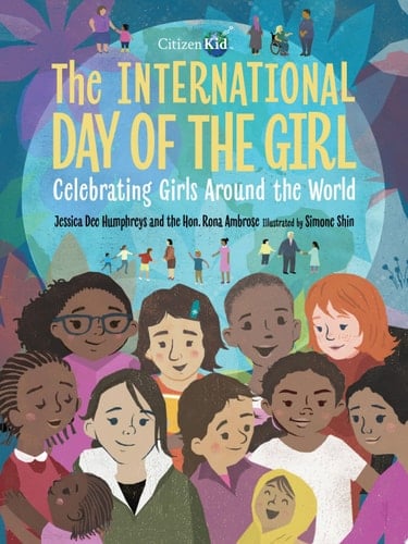 The International Day of the Girl Celebrating Girls Around the World