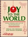 Joy to the World Christmas Celebrations, Customs, and Crafts from Many Lands for Use in Church, School, and Home