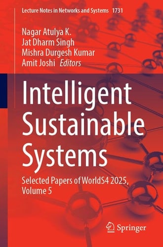 Intelligent Sustainable Systems - Selected Papers of WorldS4 2025, Volume 5
