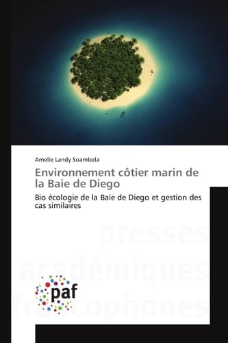 Environnement côtier marin de la Baie de Diego Bio écologie de la Baie de Diego et gestion des cas similaires