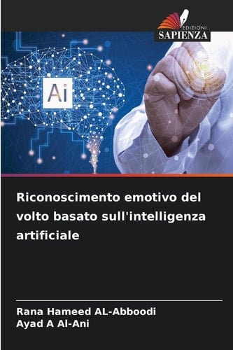 Riconoscimento emotivo del volto basato sull'intelligenza artificiale (Italian Edition)