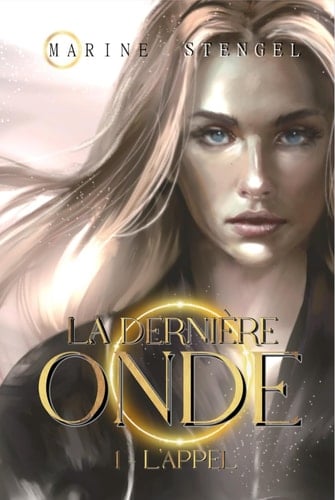 La dernière Onde: L'Appel (French Edition)
