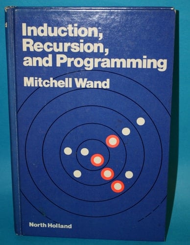 Induction, Recursion and Programming