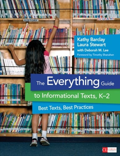 The Everything Guide to Informational Texts, K-2 Best Texts, Best Practices