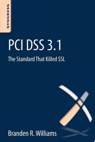 PCI DSS 3.1 The Standard That Killed SSL