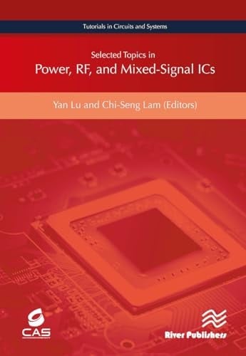 Selected Topics in Power, RF, and Mixed-Signal ICs