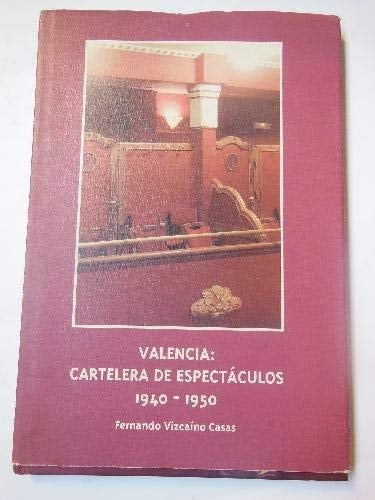 Valencia cartelera de espectáculos, 1940-1950