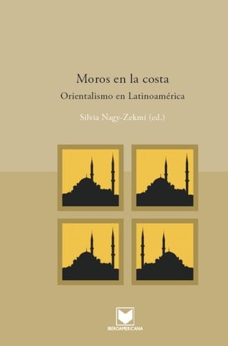 Moros en la Costa Orientalismo en Latinoamérica