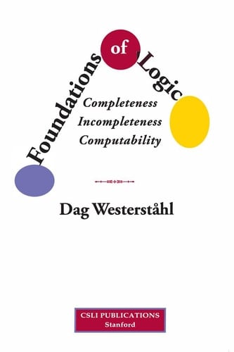 Foundations of Logic Completeness, Incompleteness, Computability