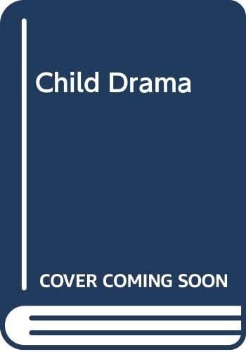 Child Drama